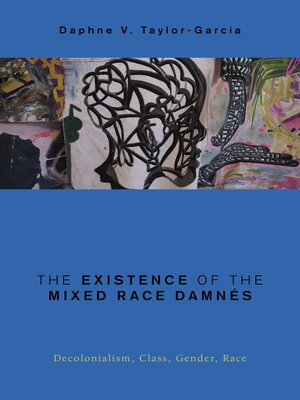 cover image of The Existence of the Mixed Race Damnés